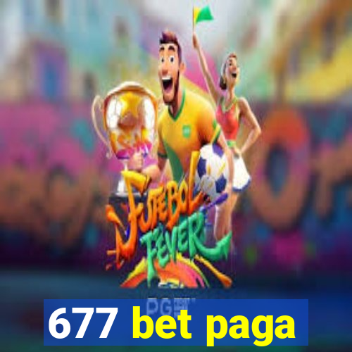 677 bet paga